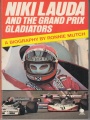 Niki Lauda and the Grand prix gladiators