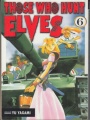 Those who hunt elves #6