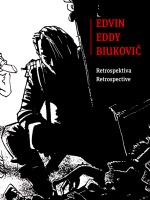Edvin Eddy Biuković - Retrospektiva #1