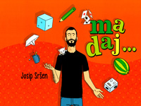 Ma daj...