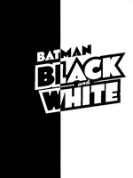 Batman: Black & White