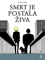 Smrt je postala živa